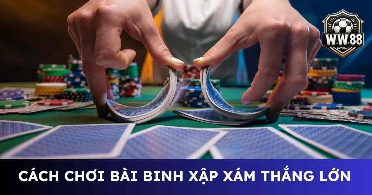 Cách chơi bài binh xập xám