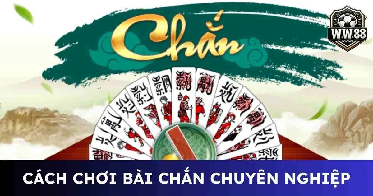 Cách chơi bài chắn