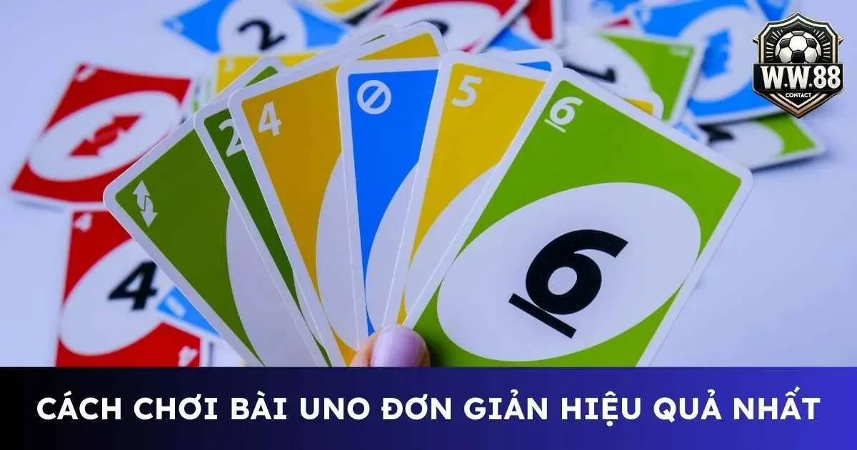 Bật mí cách chơi bài uno đơn giản nhưng hiệu quả cao 1 Cách chơi bài Uno