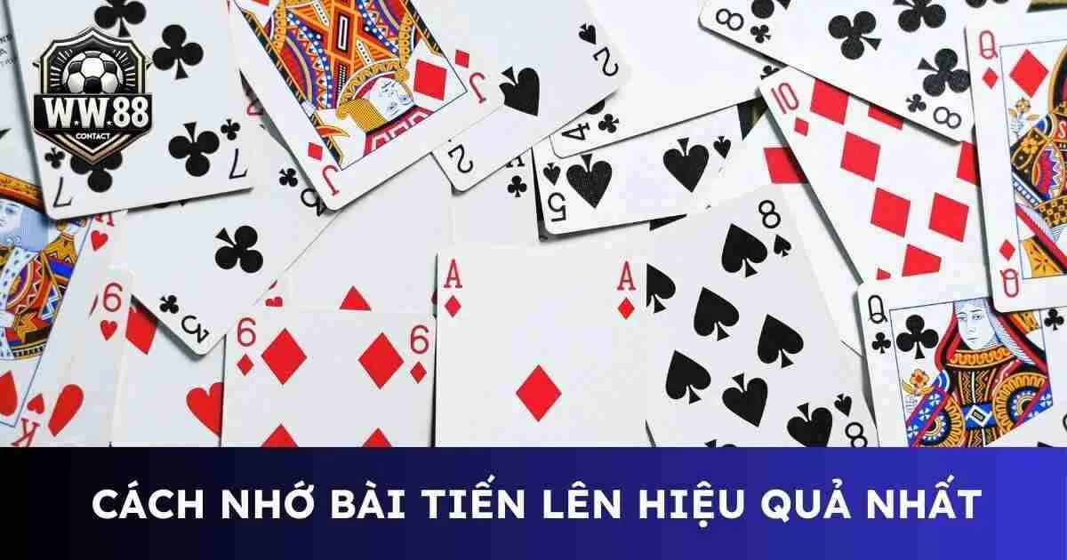 Cách nhớ bài tiến lên